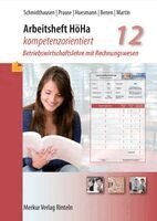 Michael Schmidthausen, Petra Prause, Michael Huesmann, Dieter Benen, Michael Martin - Arbeitsheft HöHa - kompetenzorientiert, Övrigt