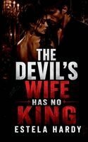 Estela Hardy - Devil's Wife Has No King, Häftad