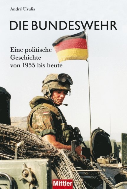 Andre Uzulis - Die Bundeswehr, E-bok