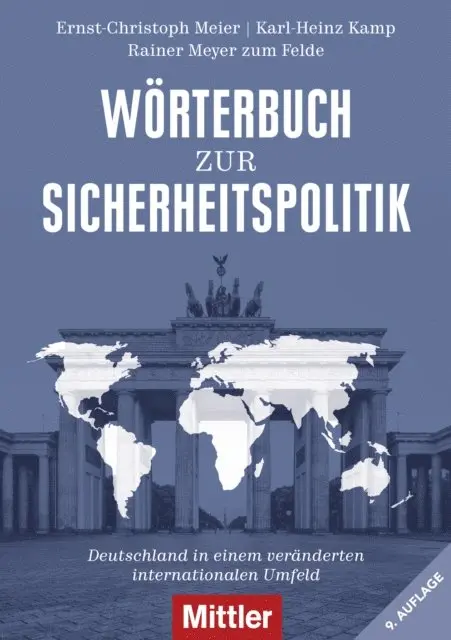 Karl-Heinz Kamp, Rainer Meyer zum Felde, Ernst-Christoph Meier - Wörterbuch zur Sicherheitspolitik, E-bok. Tillgänglighet: Lägg i varukorg