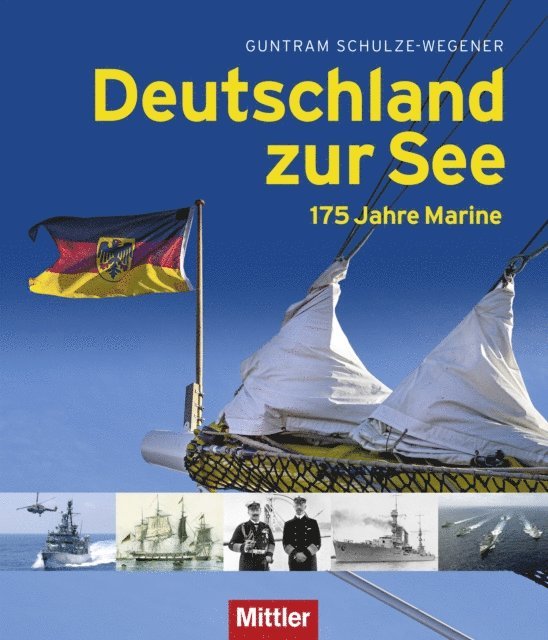 Guntram Schulze-Wegener - Deutschland zur See, E-bok