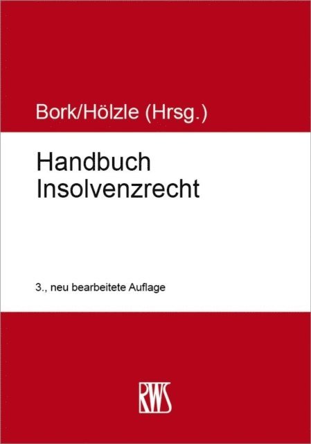 Gerrit Holzle, Reinhardt Bork - Handbuch Insolvenzrecht, E-bok