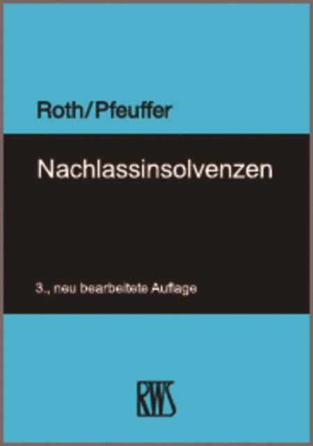 Jurgen Pfeuffer, Jan Roth - Nachlassinsolvenzen, E-bok