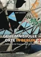 Bart Vanacker - Geheimnisvolle Orte in Berlin, Inbunden. Tillgänglighet: Lägg i varukorg