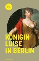 K�nigin Luise in Berlin