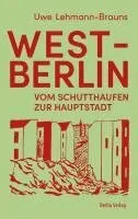 Uwe Lehmann-Brauns - West-Berlin, Inbunden. Tillgänglighet: Lägg i varukorg