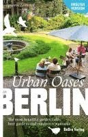 Susanne Leimstoll - Urban Oases in Berlin, Häftad