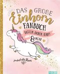 Das groÿe Einhorn-Fanbuch