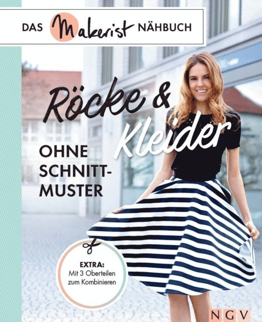 Yvonne Reidelbach - Röcke und Kleider ohne Schnittmuster, E-bok