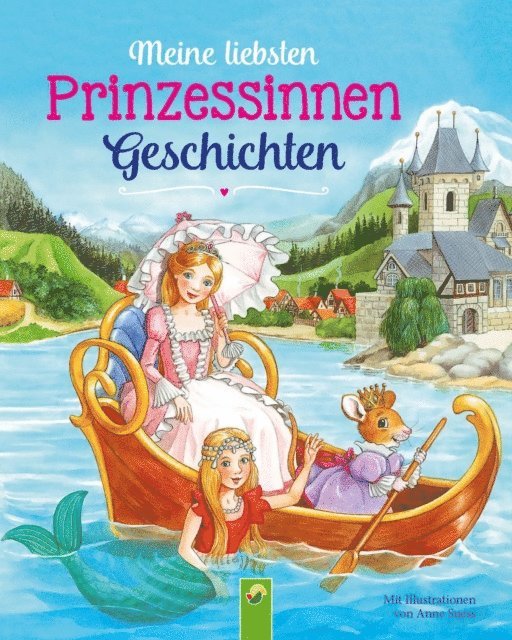 Karla S. Sommer - Meine liebsten Prinzessinnengeschichten, E-bok