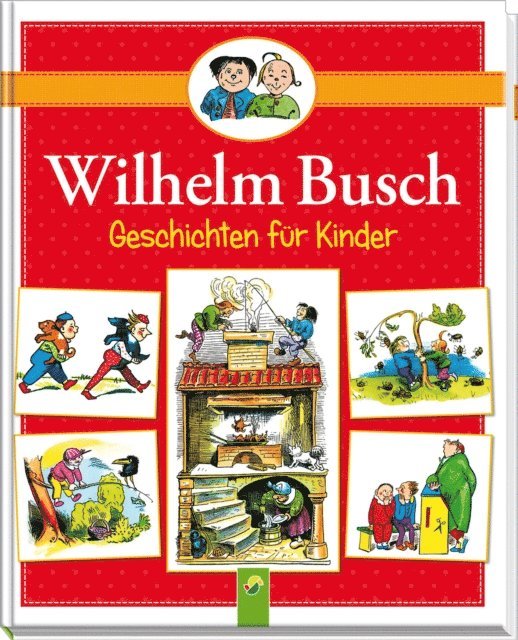 Wilhelm Busch - Wilhelm Busch Geschichten für Kinder, E-bok