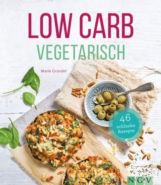 Marie Grundel - Low Carb Vegetarisch, E-bok