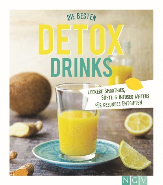 Diana Pyter, Susanne Grunklee, Marie Grundel, Nina Engels - Die besten Detox-Drinks, E-bok
