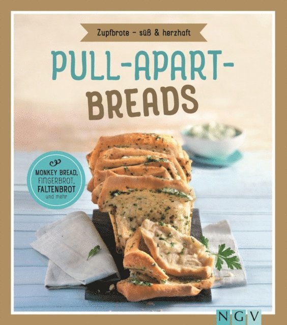 Nina Engels - Pull-apart-Breads - Zupfbrote süß & herzhaft, E-bok