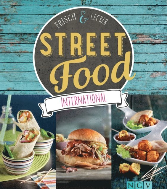 Naumann & Gobel Verlag - Street Food international, E-bok