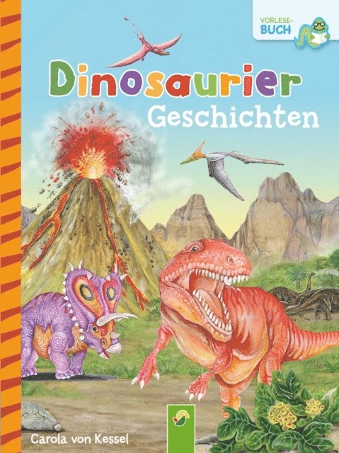 Carola von Kessel - Dinosauriergeschichten, E-bok