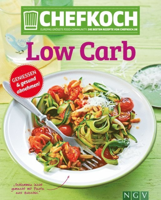 Naumann & Gobel Verlag - CHEFKOCH Low Carb, E-bok