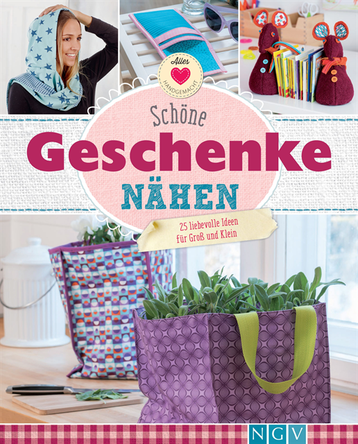 Ruth Laing, Petra Hoffmann, Claudia Huboi, Uta Donath - Schöne Geschenke nähen, E-bok
