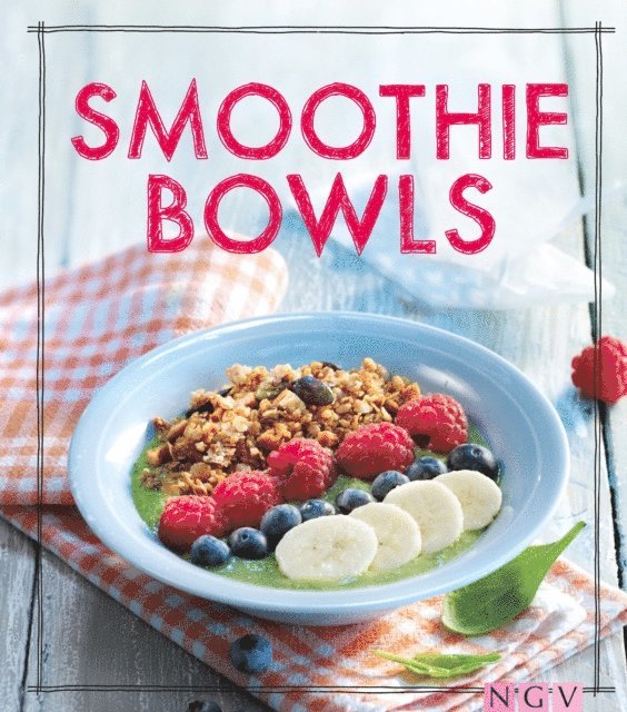 Christina Wiedemann - Smoothie Bowls, E-bok
