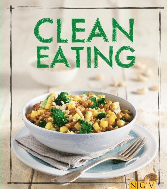 Christina Wiedemann - Clean Eating, E-bok