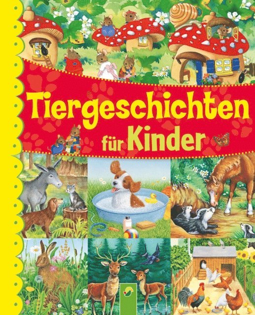 Schwager & Steinlein Verlag - Tiergeschichten für Kinder, E-bok