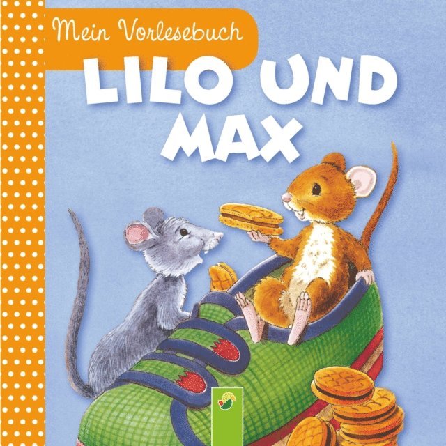 Ingrid Pabst, Anne Suess - Lilo und Max, E-bok