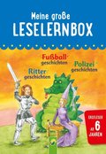 Meine groÃ¿e Leselernbox: Rittergeschichten, FuÃ¿ballgeschichten, Polizeigeschichten