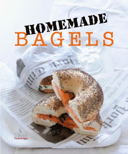 Cornelia Trischberger - Homemade Bagels, E-bok
