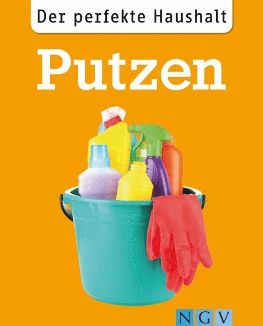 Ulrike Lowis - Der perfekte Haushalt: Putzen, E-bok