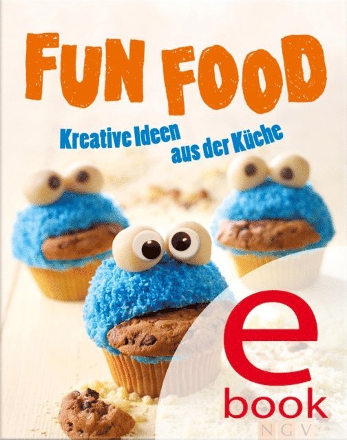 Nina Engels - Fun Food, E-bok