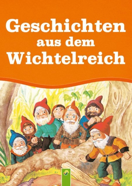 Anne Suess - Geschichten aus dem Wichtelreich, E-bok