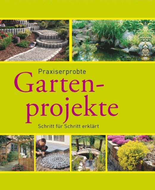 Hans-Werner Bastian - Praxiserprobte Gartenprojekte, E-bok