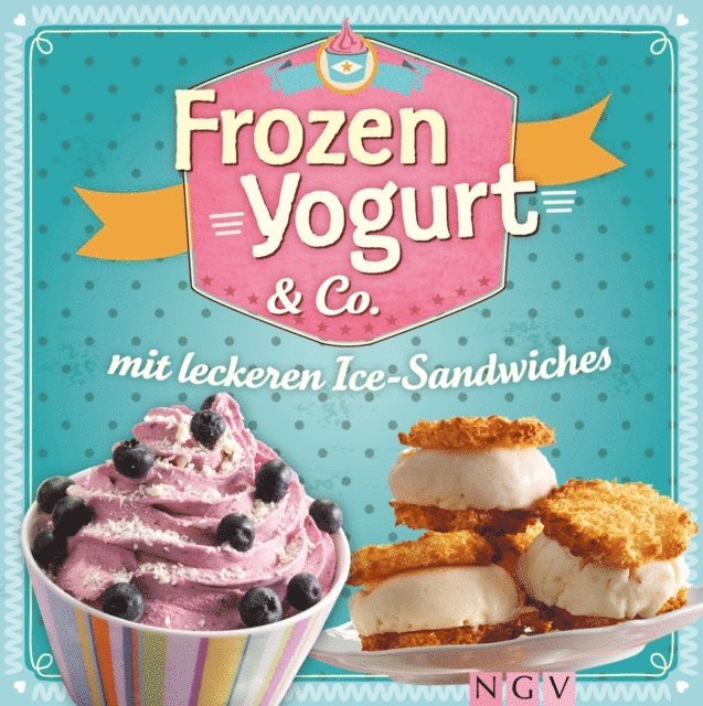 Nina Engels - Frozen Yogurt & Co., E-bok