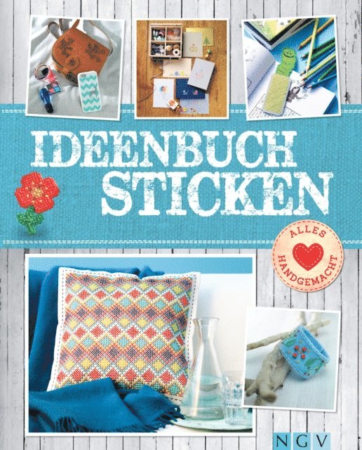 Patricia Ziegler, Manuel Obriejetan, Annemarie Arzberger - Ideenbuch Sticken - Mit Stickmustern zum Download, E-bok