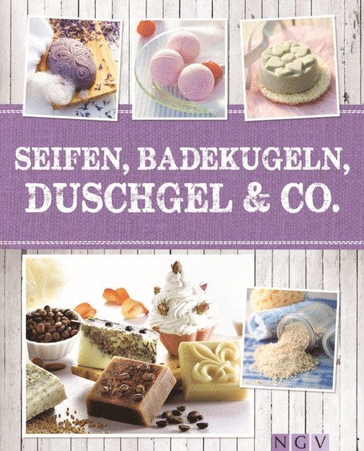 Dr. Claudia Lainka - Seifen, Badekugeln, Duschgel & Co., E-bok