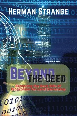 Herman Strange - Beyond the Deed, Häftad. Tillgänglighet: Lägg i varukorg