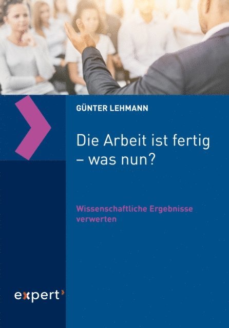 Gunter Lehmann - Die Arbeit ist fertig – was nun?, E-bok