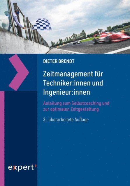 Dieter Brendt - Zeitmanagement für Techniker:innen und Ingenieur:innen, E-bok