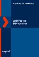 Joachim Fröschl, Ottmar Sirch - Bordnetze und E/E-Architektur, Häftad. Tillgänglighet: Lägg i varukorg