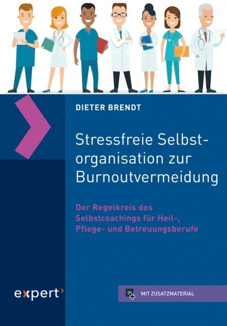 Dieter Brendt - Stressfreie Selbstorganisation zur Burnoutvermeidung, E-bok