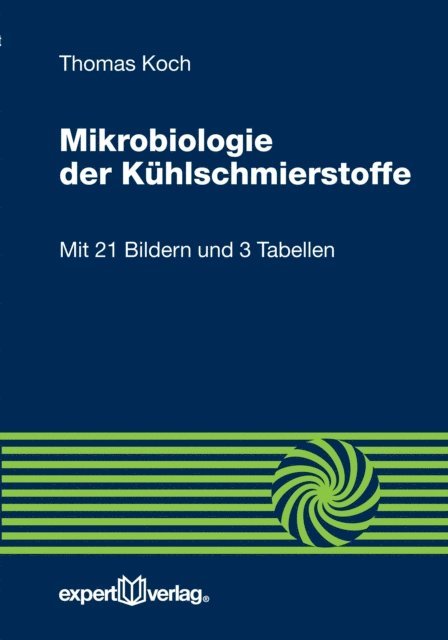 Thomas Koch - Mikrobiologie der Kühlschmierstoffe, E-bok