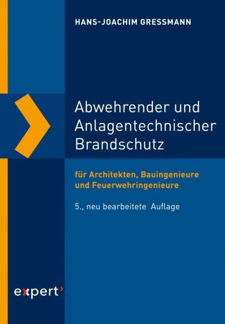 Hans-Joachim Gressmann - Abwehrender und Anlagentechnischer Brandschutz, E-bok