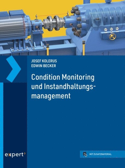 Edwin Becker, Josef Kolerus - Condition Monitoring und Instandhaltungsmanagement, E-bok