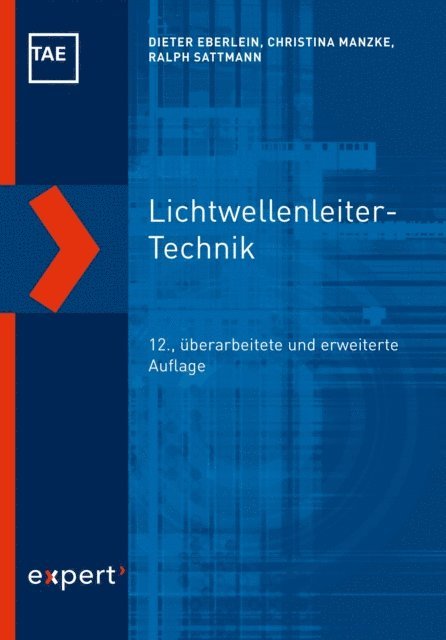 Ralph Sattmann, Christina Manzke, Dieter Eberlein - Lichtwellenleiter-Technik, E-bok