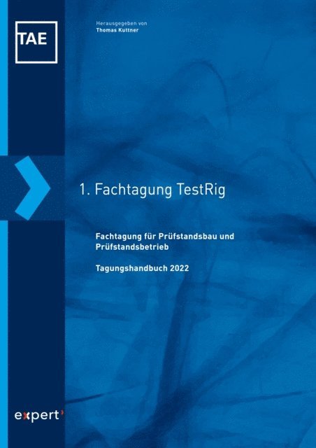 Haus der Technik e.V., Technische Akademie Esslingen e. V., Thomas Kuttner - 1. Fachtagung für Prüfstandsbau und Prüfstandsbetrieb (TestRig), E-bok