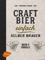 Ferdinand Laudage - Craft-Bier einfach selber brauen, Häftad. Tillgänglighet: Lägg i varukorg