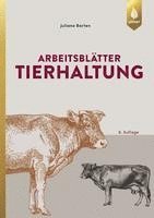 Juliane Barten - Arbeitsblätter Tierhaltung, Häftad