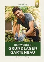 Ortrud Grieb - Der Werker. Grundlagen Gartenbau, Häftad. Tillgänglighet: Lägg i varukorg