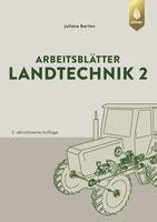 Juliane Barten - Arbeitsblätter Landtechnik 2, Häftad