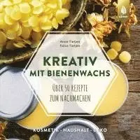 Anne Tietjen, Falco Tietjen - Kreativ mit Bienenwachs, Häftad. Tillgänglighet: Lägg i varukorg